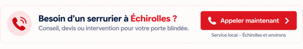 Appeler serrurier Echirolles